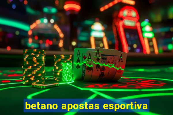 betano apostas esportiva